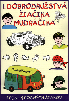 1. dobrodružstvá žiačika Mudráčika - Gabriela Némethová,Zuzana Murínová