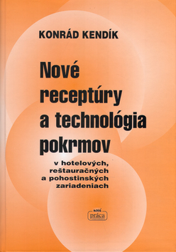 Nové receptúry a technológia pokrmov
