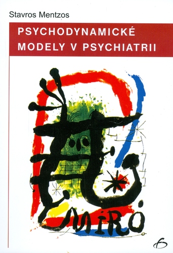Kniha Psychodynamické modely v psychiatrii - Stavros Mentzos