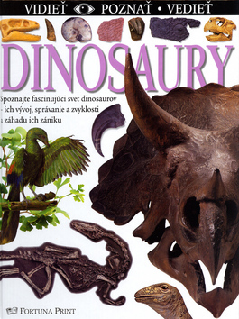 Dinosaury - vidieť, poznať, vedieť