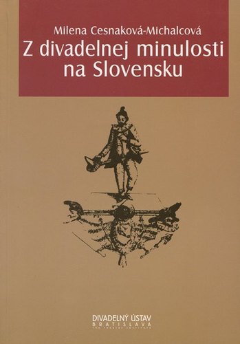 Kniha Z divadelnej minulosti na Slovensku
