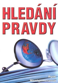 Hledání pravdy - Ruth Montgomeryová