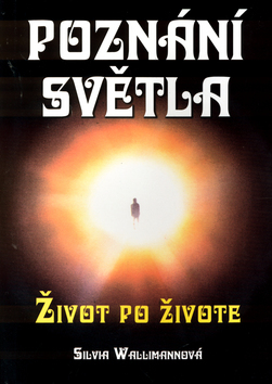 Poznání světla - Silvia Wallimannová