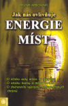 Jak nás ovlivňuje energie míst