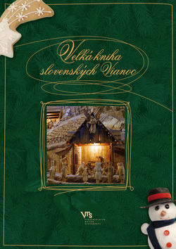 Veľká kniha slovenských Vianoc