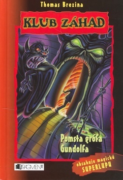 Pomsta grófa Gundolfa - Klub záhad