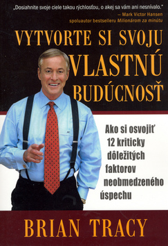 Kniha Vytvorte si svoju vlastnú budúcnosť