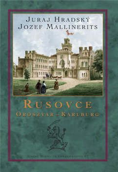 Rusovce Oroszvár - Karlburg