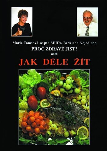 Proč zdravě jíst? aneb Jak déle žít