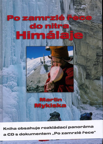 Po zamrzlé řece do nitra Himaláje + CD