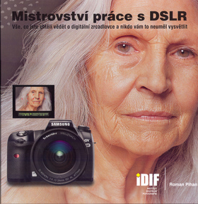 Mistrovství práce s DSLR