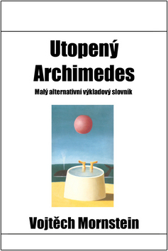 Utopený Archimedes - Vojtěch Mornstein