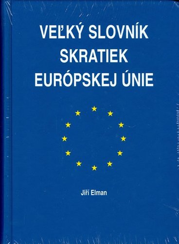 Veľký slovník skratiek Európskej únie