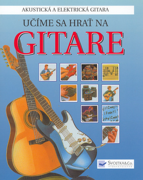 Učíme sa hrať na gitare