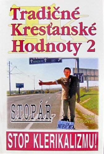 Tradičné kresťanské hodnoty 2 - Michal Holováč