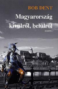 Magyarország kívülről, belülről
