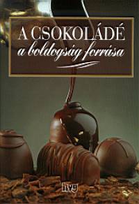 A csokoládé a boldogság forrása