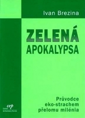 Zelená apokalypsa - Ivan Brezina