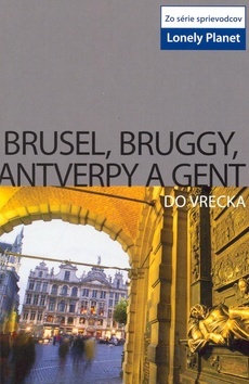 Brusel, Bruggy, Antverpy a Gent do vrecka