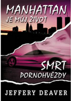 Manhattan je můj život/Smrt pornohvězdy - 2. vydání