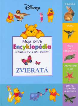 Moja prvá encyklopédia s Mackom Puf a jeho priateľmi - Zvieratá - 2. vydanie