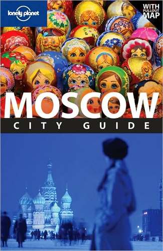 Moscow (Lonely Planet City Guide)