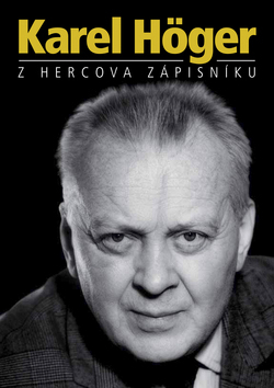 Karel Höger Z hercova zápisníku