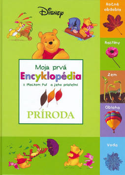 Moja prvá encyklopédia s Mackom Puf a jeho priateľmi - Príroda - 2. vydanie
