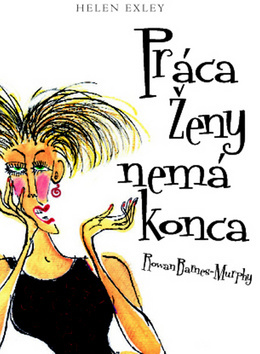 Práca ženy nemá konca