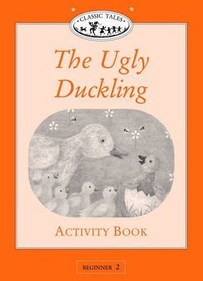 Classic Tales Beginner 2 Ugly Duckling Activity Book