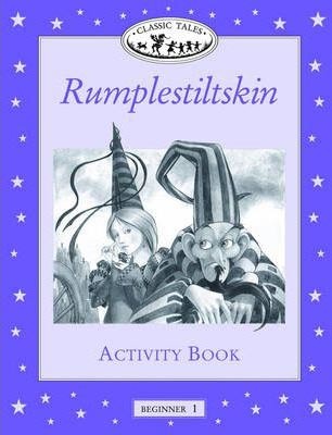 Classic Tales Beginner 1 Rumplestiltskin Activity Book