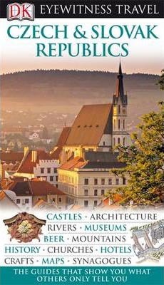 Czech and Slovak Republics (DK Eyewitness Travel Guide)