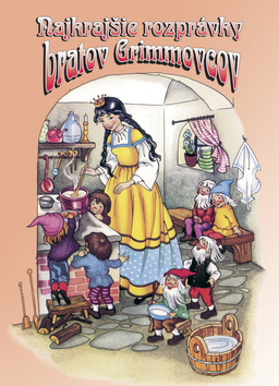 Najkrajšie rozprávky bratov Grimmovcov - 7.vydanie