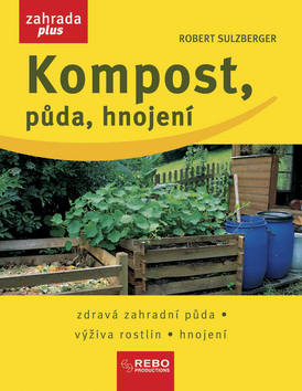 Kompost, půda, hnojení