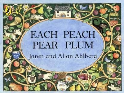 Each Peach Pear Plum (Picture Puffin)