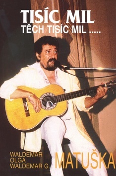 Tisíc mil, těch tisíc mil...