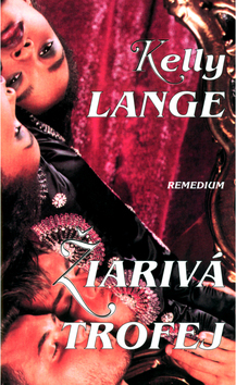 Kniha Žiarivá trofej - Kelly Lange
