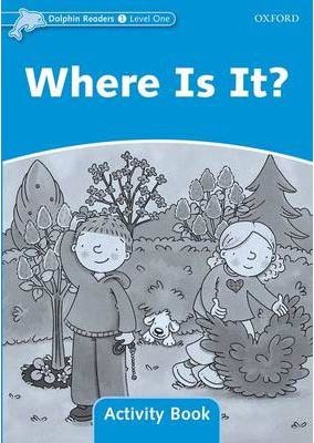 Dolphin 1 Where is It? Activity Book