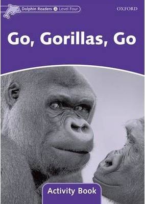Dolphin 4 Go, Gorillas, Go Activity Book