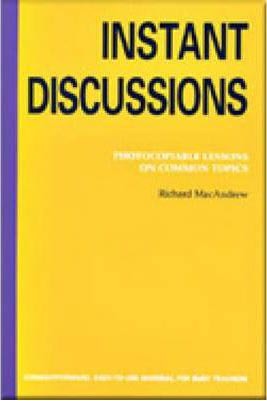 Instant Discussion: Photocopiable Lessons on Common Topics