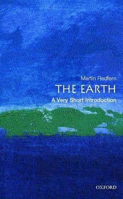 The Earth: A Very Short Introduction (Very Short Introductions)