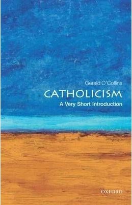 Catholicism: A Very Short Introduction (Very Short Introductions)