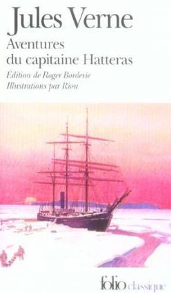 Voyages et Aventures du Capitaine Hatteras