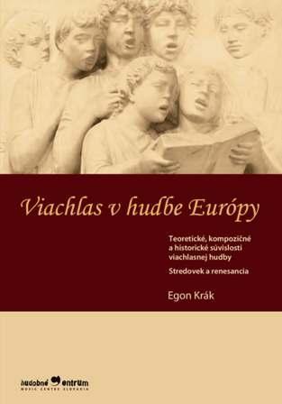 Kniha Viachlas v hudbe Európy - Egon Krák