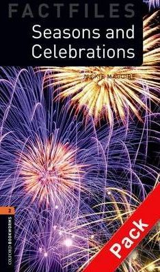 Oxford Bookworms Library 2 (Factfile) Seasons and Celebrations + CD