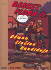 Kniha Basket Flora II. - Démon zločinu kandiduje - Jan Pelc,Kostic Andrej Sujetov