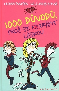 1000 důvodů proč se netrápit láskou