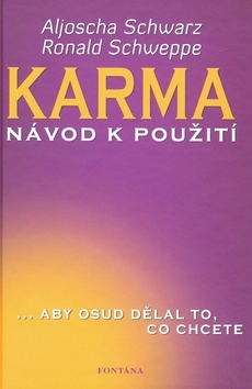 Karma - Ronald P. Schweppe,Aljoscha A. Schwarz