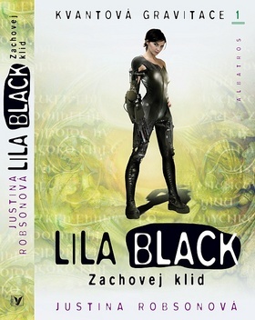 Lila Black Zachovej klid - Justina Robsonová,neuvedený
