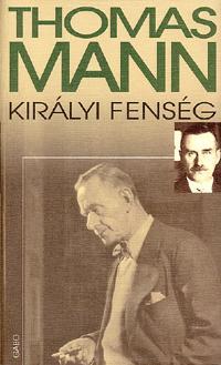 Kniha Királyi fenség - Thomas Mann,Klára Szőllősy
